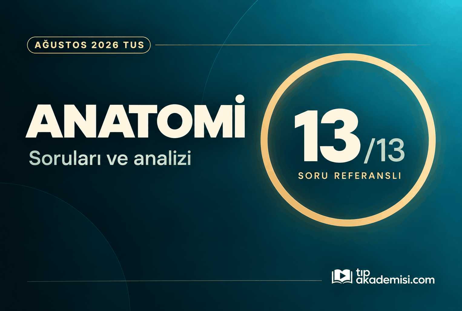 2026 Ağustos TUS Anatomi Referansları