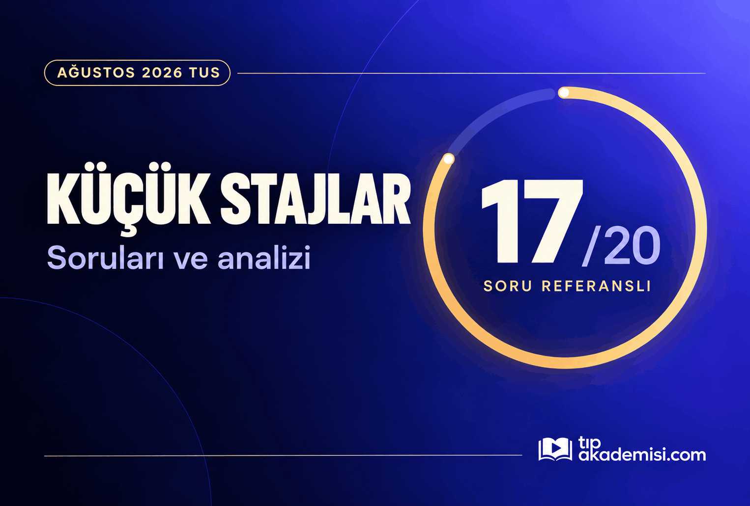 2026 Ağustos TUS Küçük Stajlar Referansları