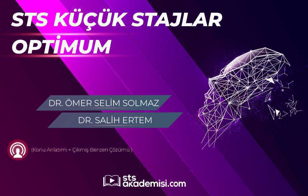 Küçük Stajlar STS Optimum (Konu Anlatımı + Çıkmış Benzeri Çözümü + VIP Soru Çözümü)