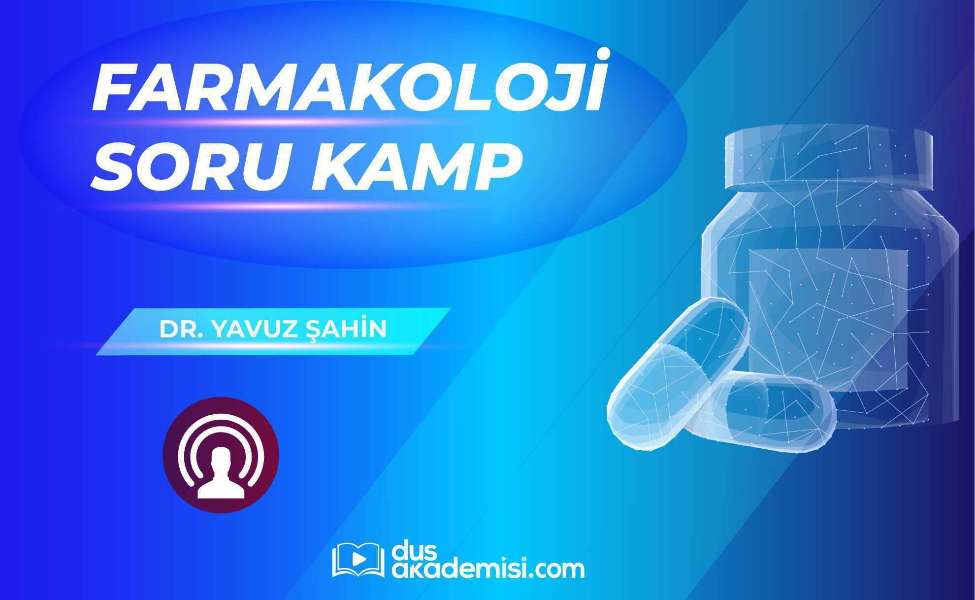 DUS Farmakoloji Soru Kampı