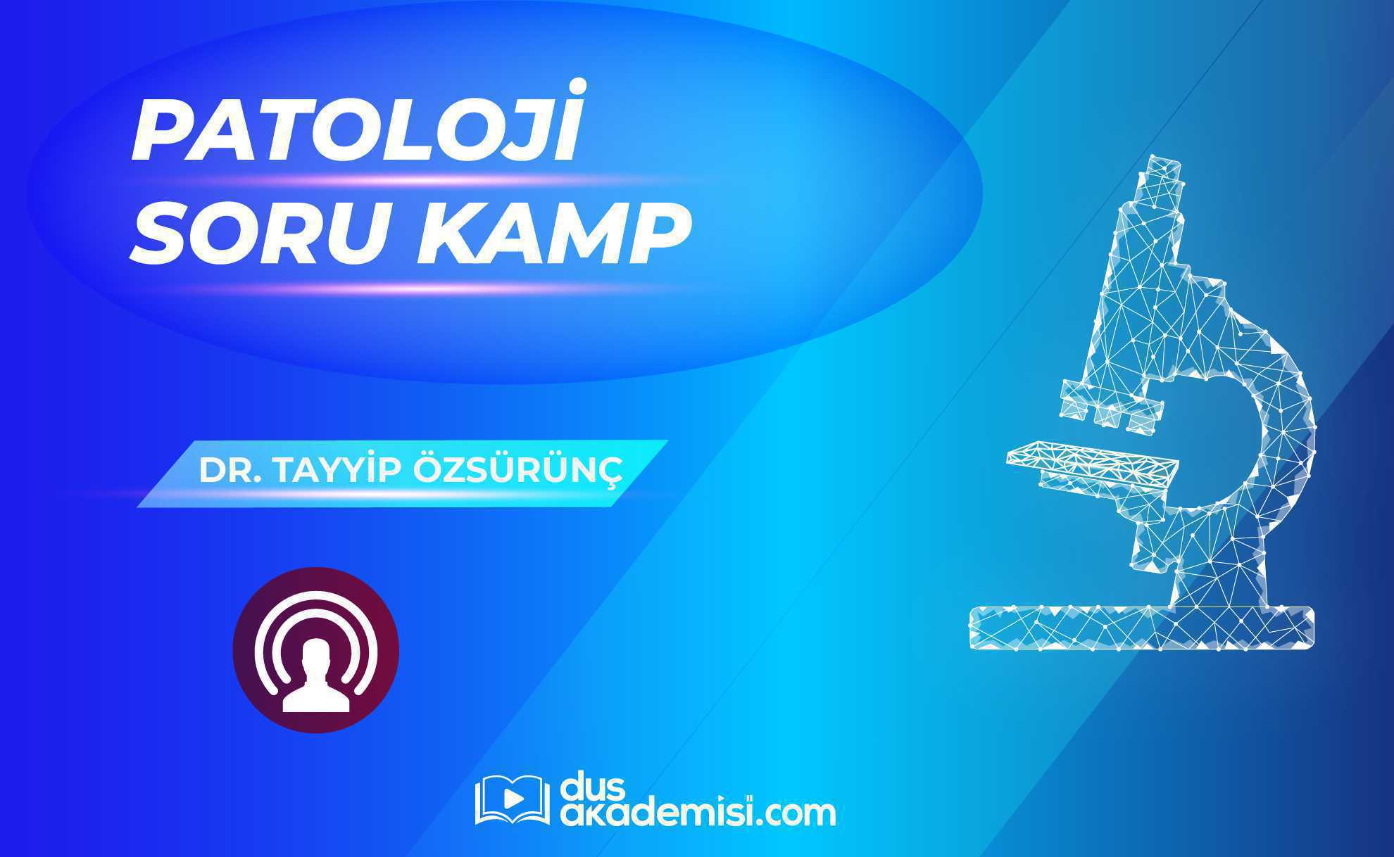 DUS Patoloji Soru Kampı