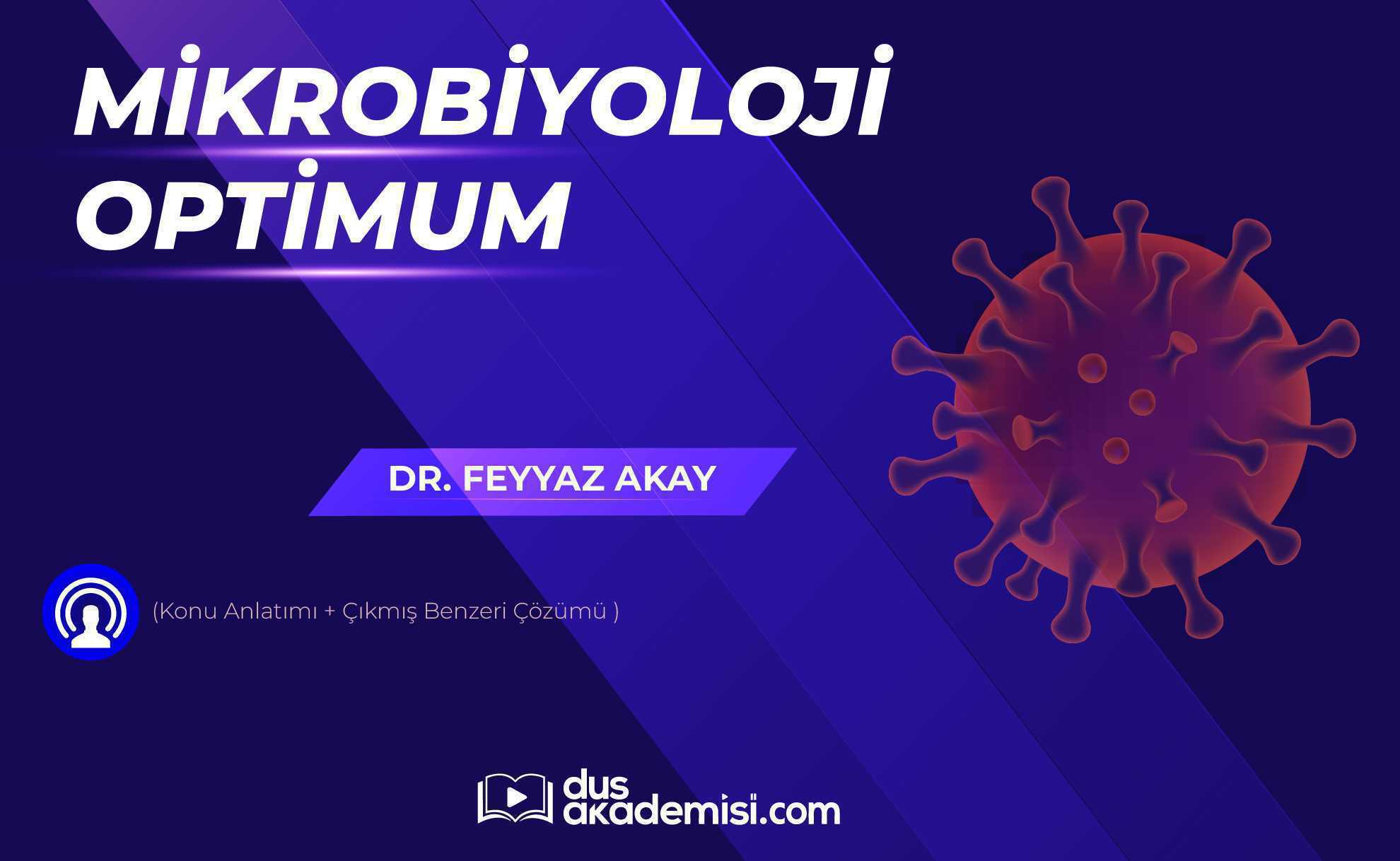 DUS Mikrobiyoloji Optimum (Konu Anlatımı + Çıkmış Benzeri Çözümü)