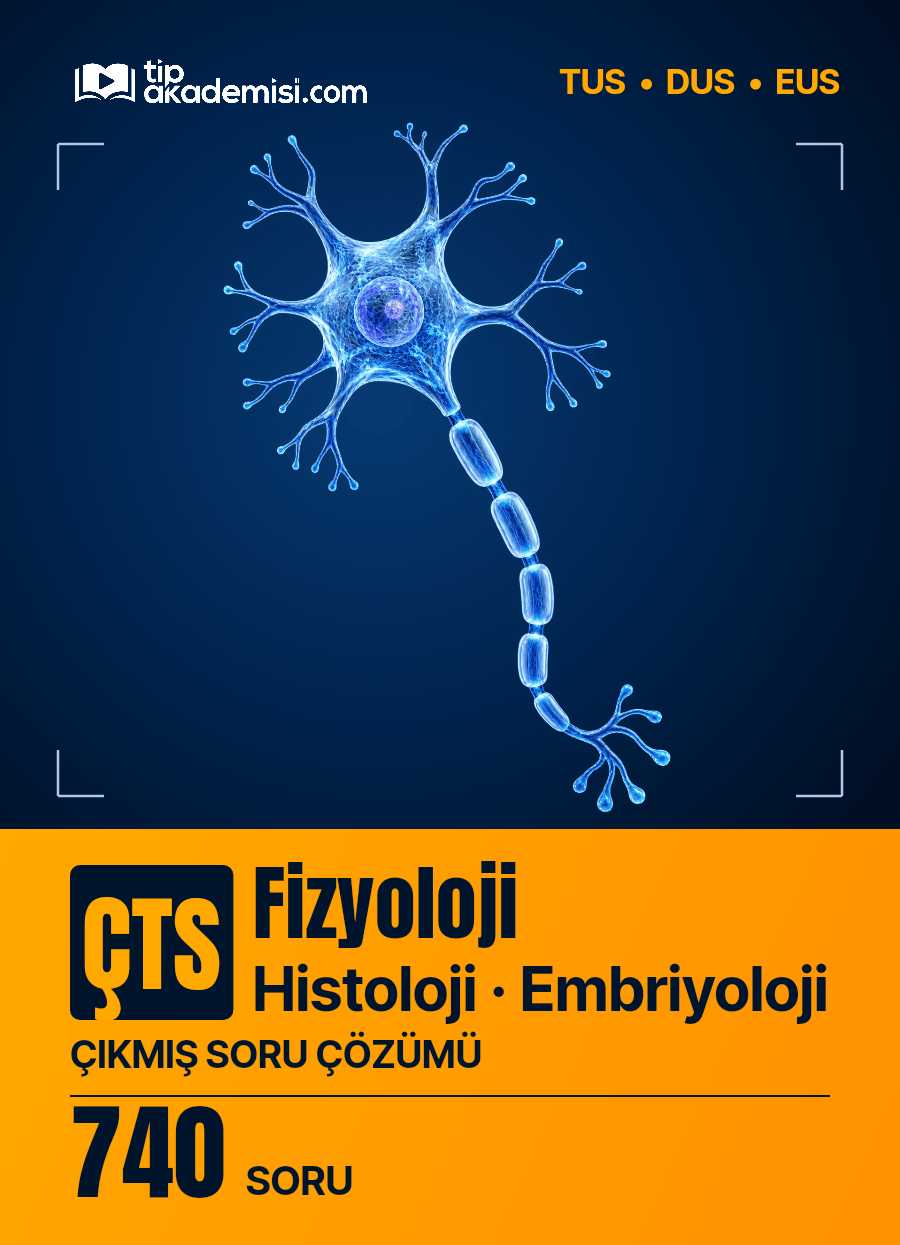 ÇTS Çıkmış Fizyoloji Histoloji Embriyoloji Soru Çözüm Paketi | TUS DUS EUS — görsel 5