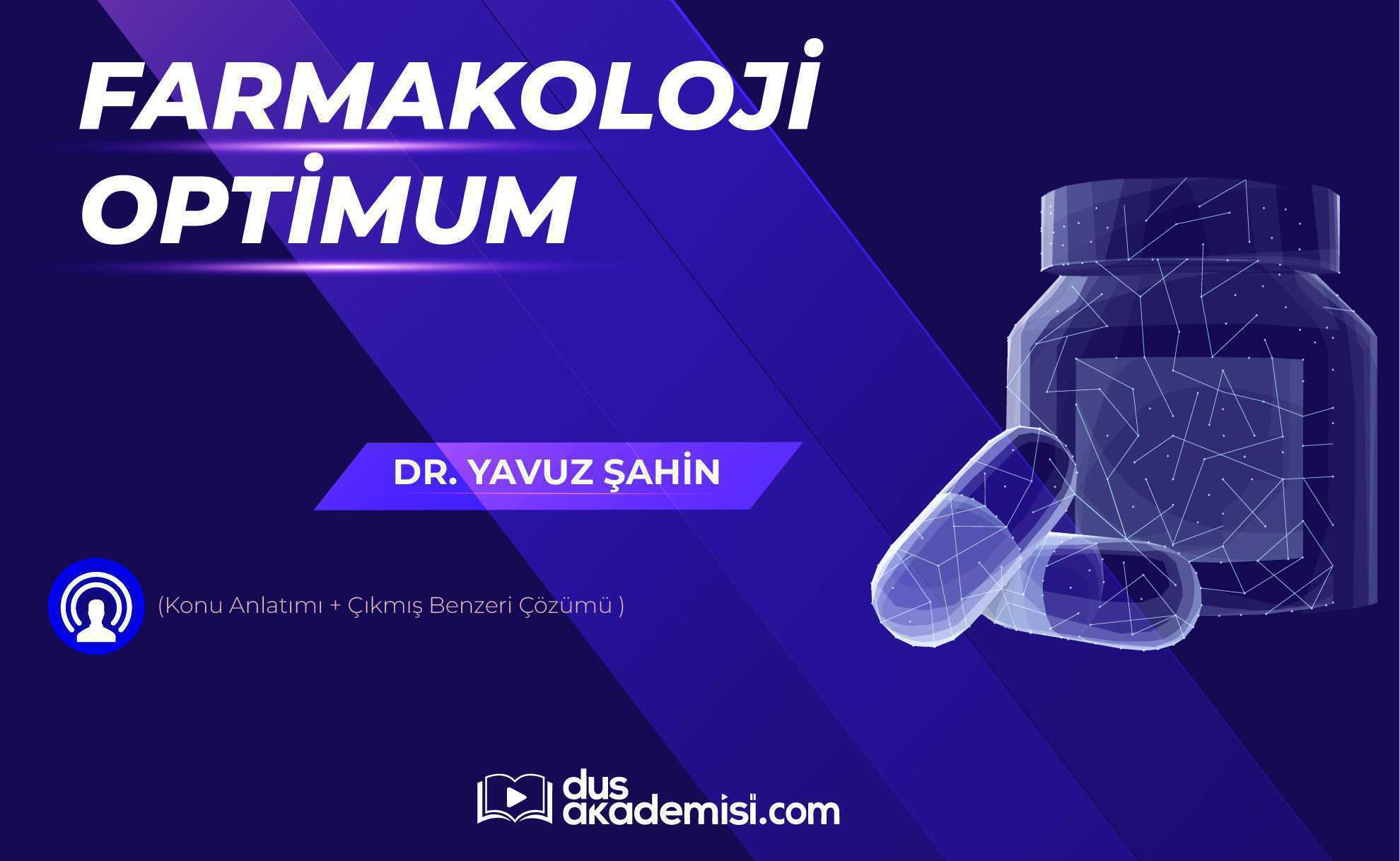 DUS Farmakoloji Optimum (Konu Anlatımı + Çıkmış Benzeri Çözümü)