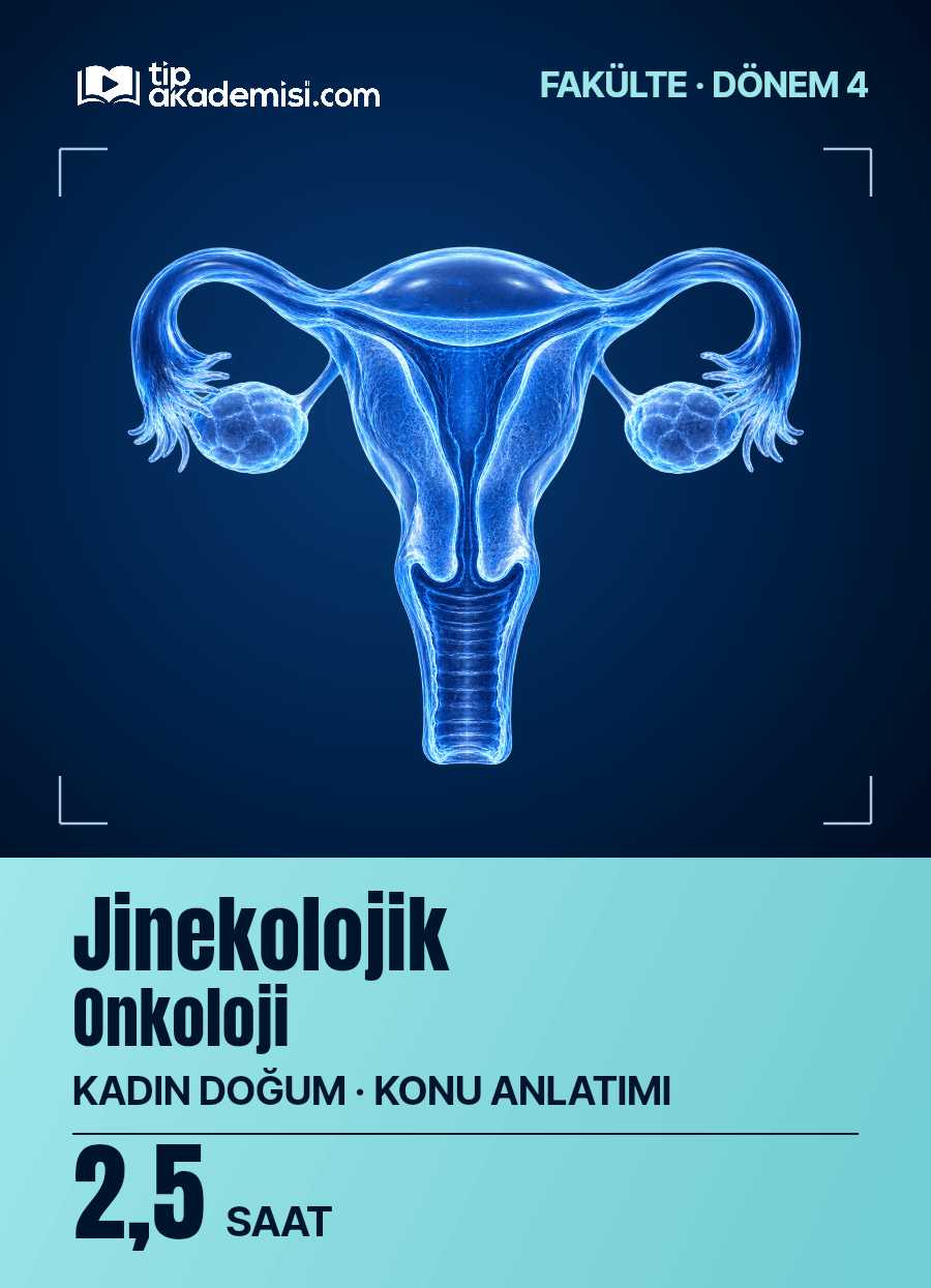 Fakülte Dönem 4 - Kadın Doğum Jinekolojik Onkoloji (Konu Anlatımı) — görsel 5
