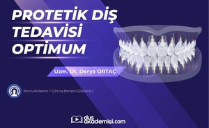 DUS Protetik Diş Tedavisi Optimum (Konu Anlatımı + Çıkmış Benzeri Çözümü)