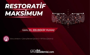 DUS Restoratif Diş Tedavisi Maksimum (Konu Anlatımı + Çıkmış Benzeri Çözümü + VIP Soru Çözümü)