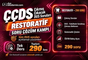 ÇÇDS Çıkmış Restoratif Diş Tedavisi Soru Çözüm Paketi | DUS