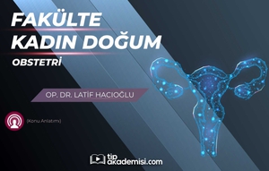 Fakülte Dönem 4 - Kadın Doğum Obstetri (Konu Anlatımı)